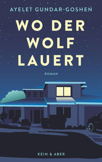 Buchcover: Ayelet Gundar-Goshen: Wo der Wolf lauert